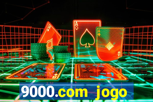 9000.com jogo cassino baixar